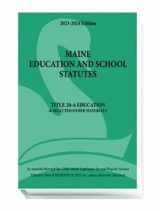 Maine Education and School Statutes (2023-2024 ed.)