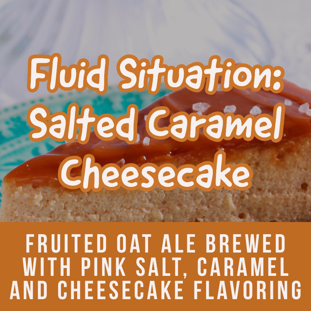 Fluid Situation: Salted Caramel Cheesecake - 16oz Can