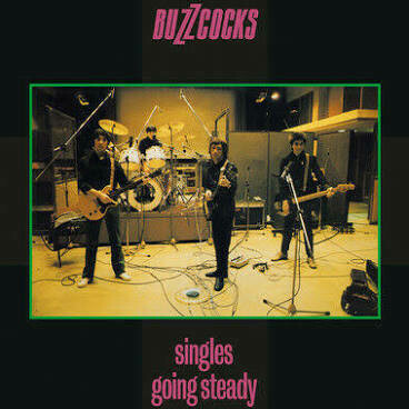 Buzzcocks &quot;Singles Going Steady&quot;