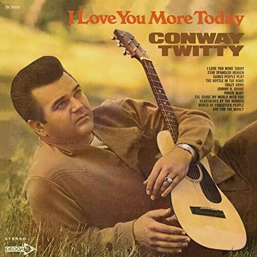 Conway Twitty "I Love You More Today" VG+ 1969