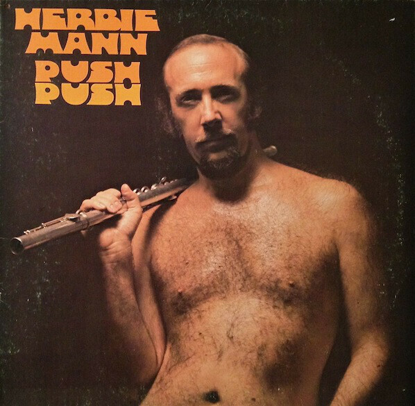 Herbie Mann &quot;Push Push&quot; EX+ 1971