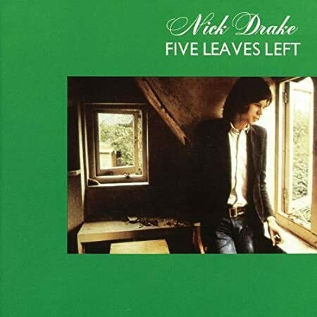 Nick Drake &quot;Five Leaves Left&quot;