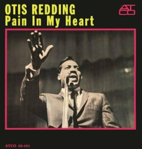 Otis Redding &quot;Pain In My Heart&quot;