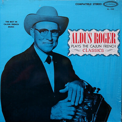 Aldus Roger &quot;...Plays The Cajun French Classics&quot; VG 1967