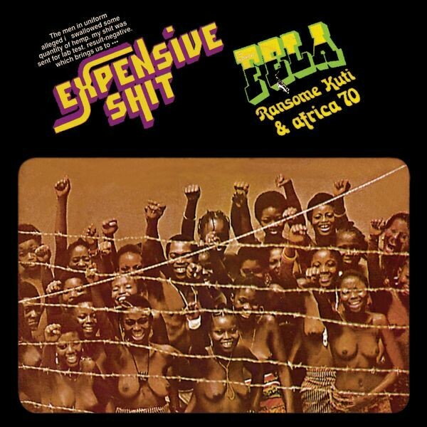 Fela Kuti &quot;Expensive Shit&quot;