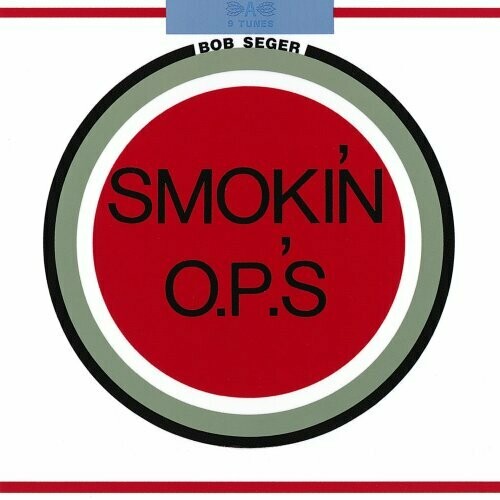 Bob Seger &quot;Smokin&#39; O.P.&#39;s&quot; VG+ 1972/re.1975