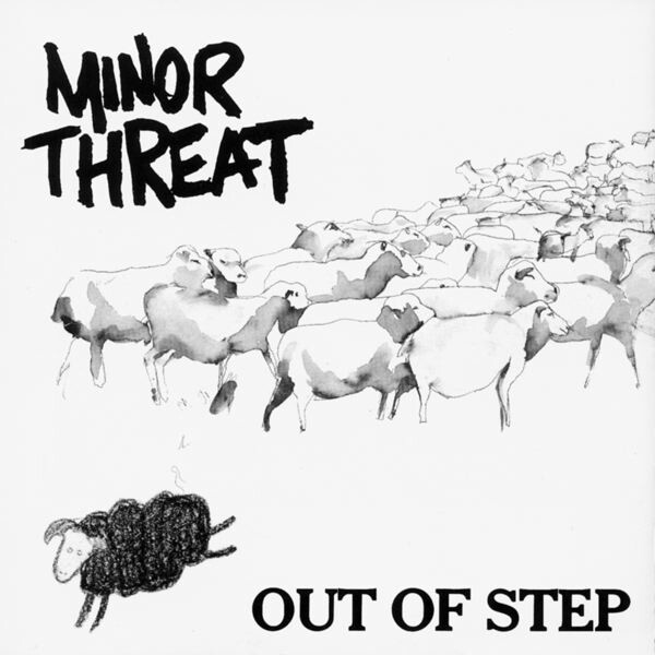 Minor Threat &quot;Out Of Step&quot;