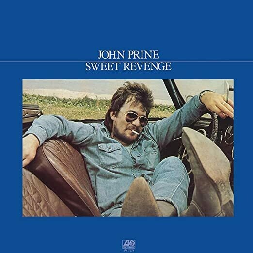 John Prine &quot;Sweet Revenge&quot;