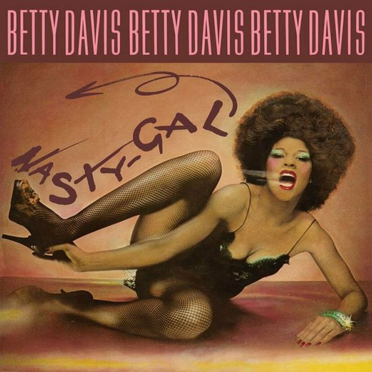 Betty Davis &quot;Nasty Gal&quot;