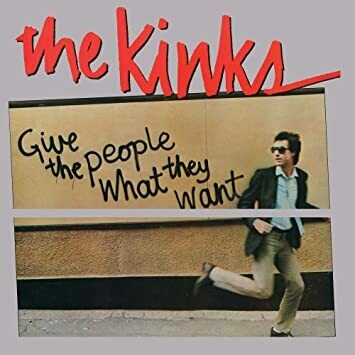 The Kinks &quot;Give The People What They Want&quot; NM- 1981