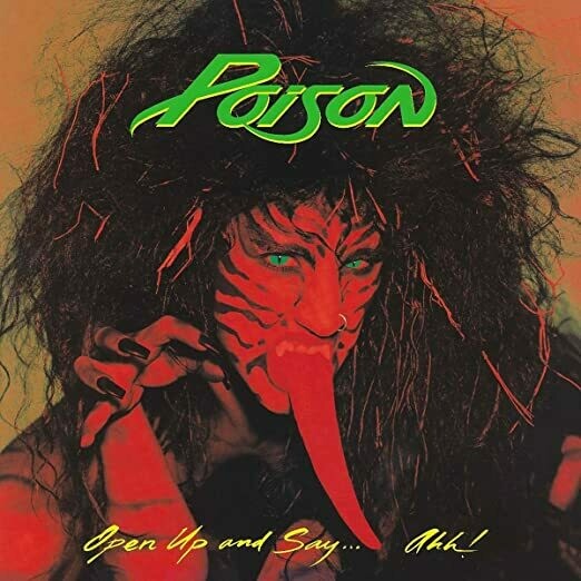 Poison "Open Up and Say...Ahh!"