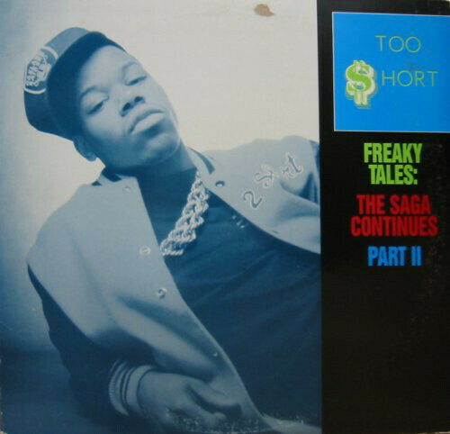 Too $hort "Freaky Tales: The Saga Continues Part II" VG 1988