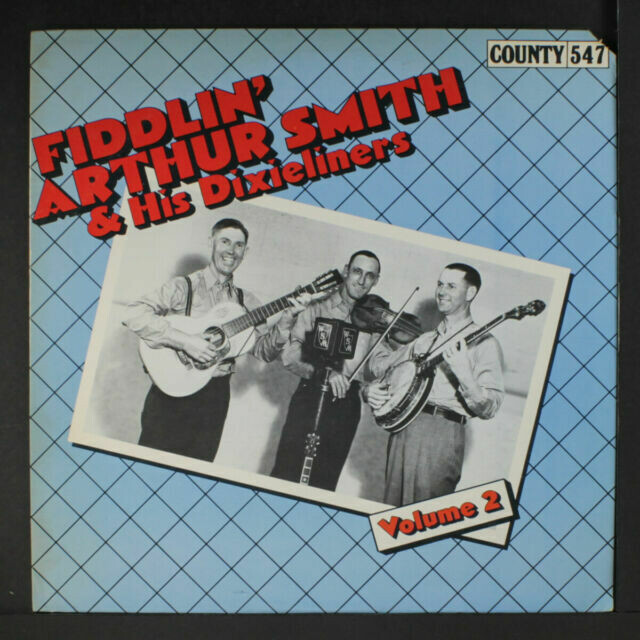 Fiddlin' Arthur Smith & His Dixieliners "Volume 2" EX+ 1978