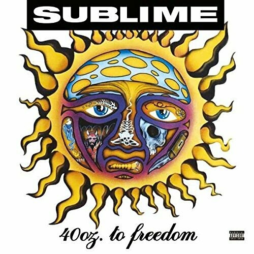 Sublime &quot;40 Oz. To Freedom&quot;
