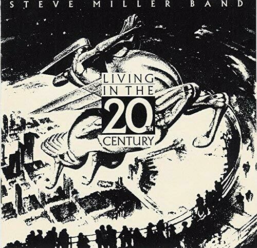 Steve Miller Band &quot;Living In The 20th Century&quot; NM- 1986
