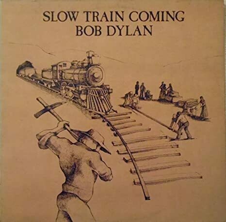 Bob Dylan &quot;Slow Train Coming&quot; EX+ 1979
