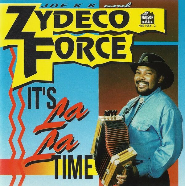 Zydeco Force &quot;It&#39;s La La Time&quot; *CD*