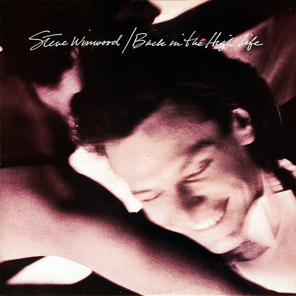 Steve Winwood &quot;Back In The High Life&quot; NM 1986
