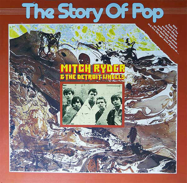 Mitch Ryder & The Detroit Wheels "The Story Of Pop" NM 1972/re.1982