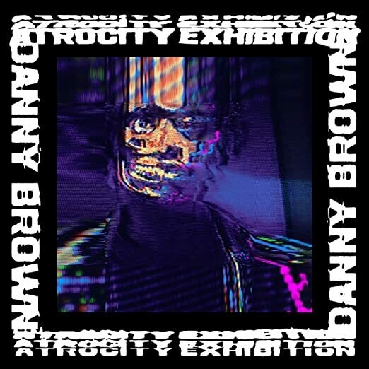 Danny Brown "Atrocity Exhibition"