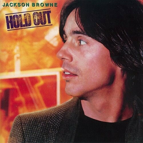 Jackson Browne &quot;Hold Out&quot; EX+ 1980