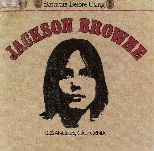Jackson Browne &quot;Saturate Before Using&quot; EX+ 1972