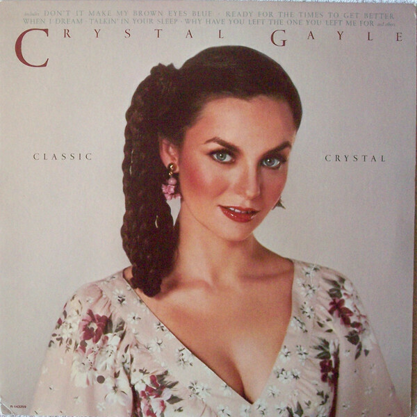 Crystal Gayle &quot;Classic Crystal&quot; VG+ 1979