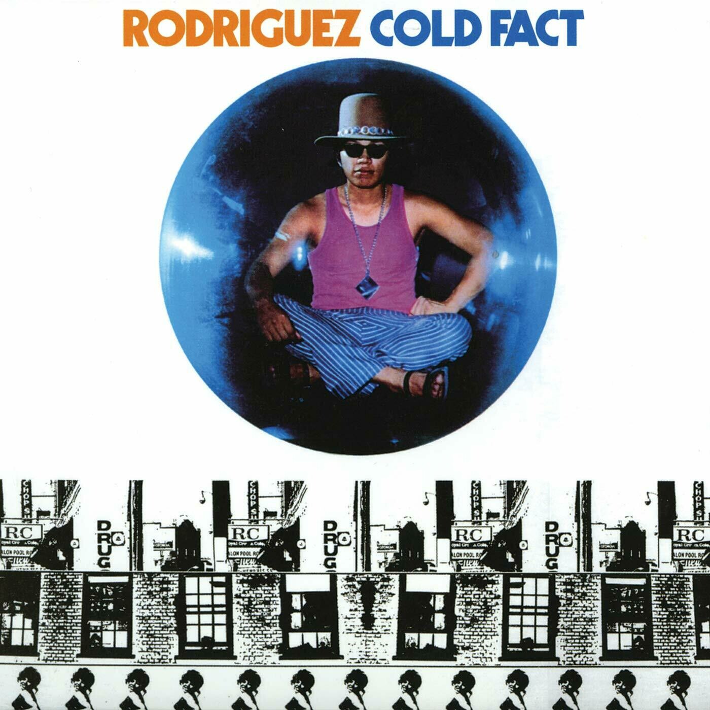Rodriguez &quot;Cold Fact&quot;