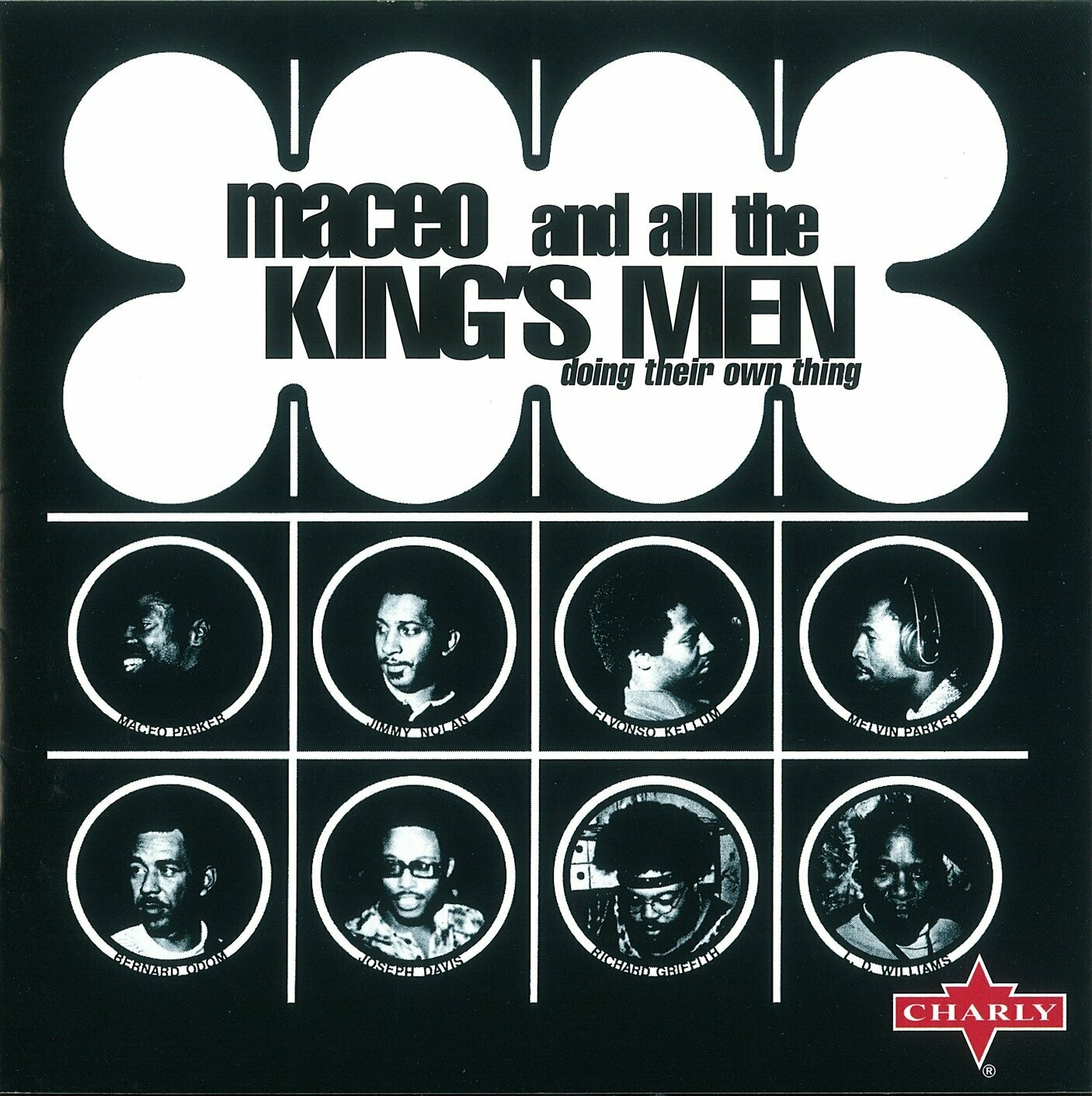 Maceo &amp; All The King&#39;s Men &quot;Doing Their Own Thing&quot;