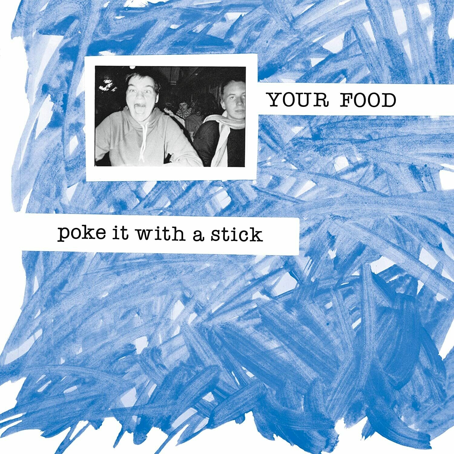 Your Food &quot;Poke It With A Stick&quot;