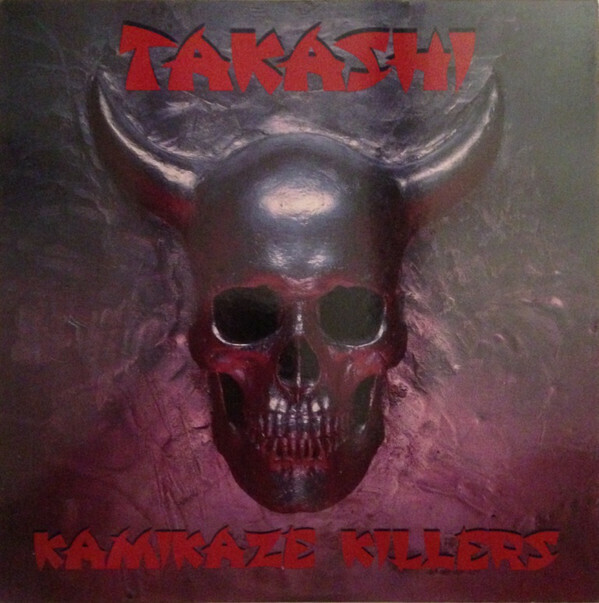 Takashi "Kamikaze Killers" EX+ 1983 *EP*
