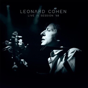 Leonard Cohen "Live In Session '68"