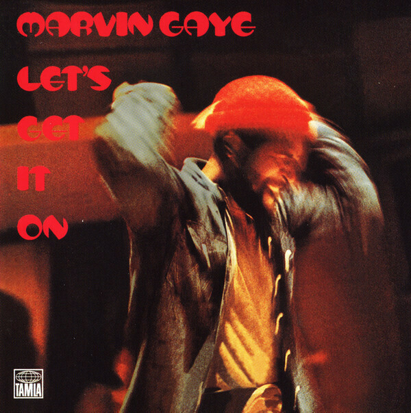 Marvin Gaye "Let's Get It On"
