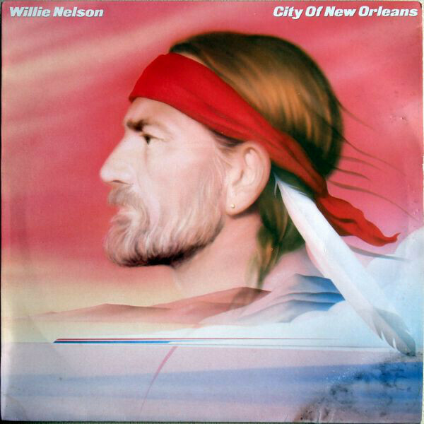 Willie Nelson &quot;City Of New Orleans&quot; NM- 1984