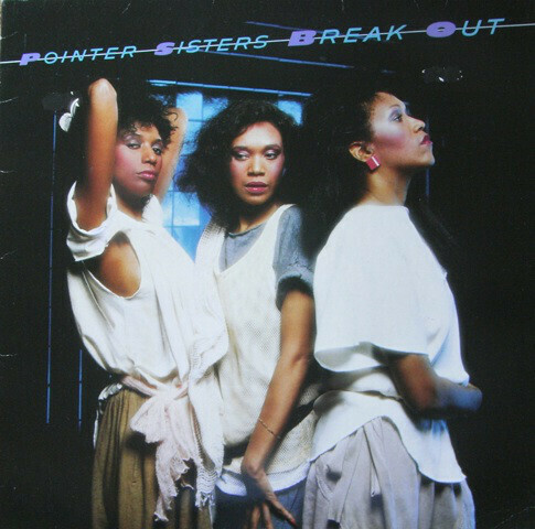 Pointer Sisters &quot;Break Out&quot; EX+ 1983