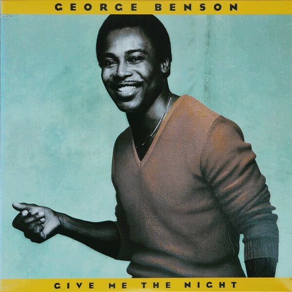 George Benson &quot;Give Me The Night&quot; EX+ 1980