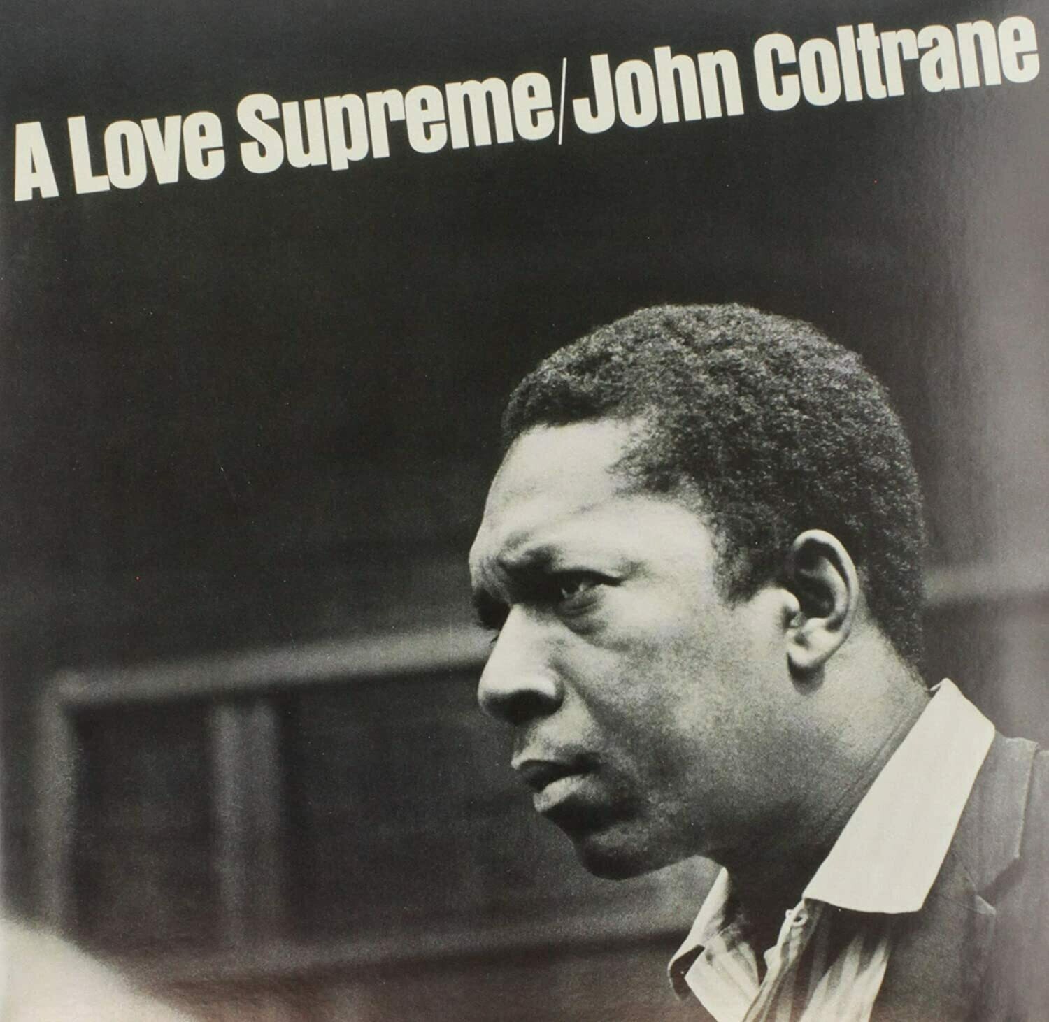 John Coltrane &quot;A Love Supreme&quot; 