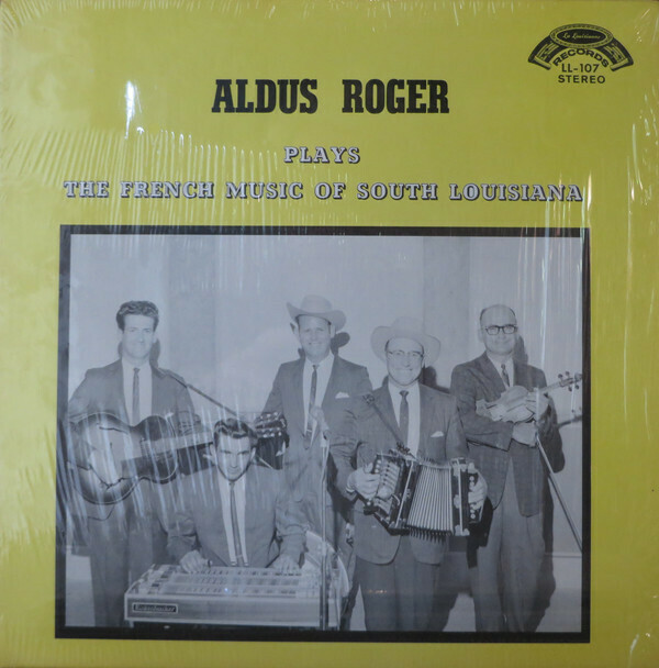 Aldus Roger "...Plays The French Music Of South Louisiana" VG+ 1966