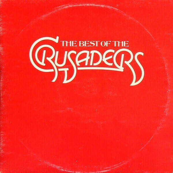 The Crusaders "The Best Of..." EX+ 1976 {2xLPs!}