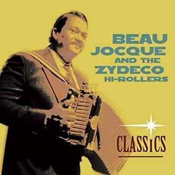 Beau Jocque &quot;Beau Jocque &amp; The Zydeco Hi-Rollers&quot; *CD* 2003