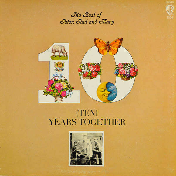 Peter, Paul, &amp; Mary &quot;The Best Of... (Ten) Years Together&quot; NM- 1970/re.1980s
