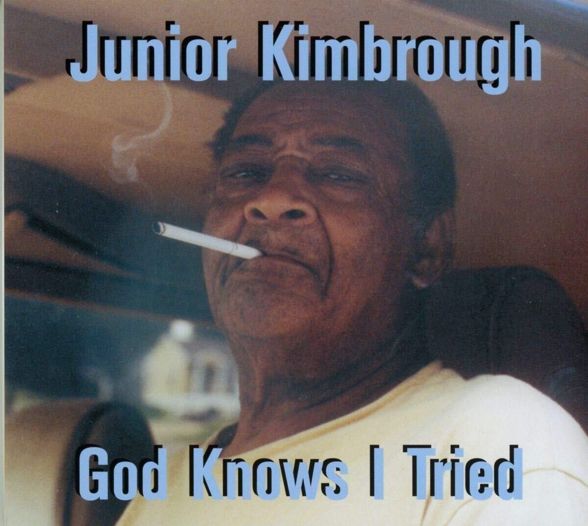 Junior Kimbrough "God Knows I Tried"