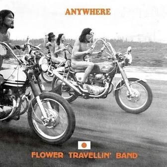 Flower Travellin&#39; Band &quot;Anywhere&quot;