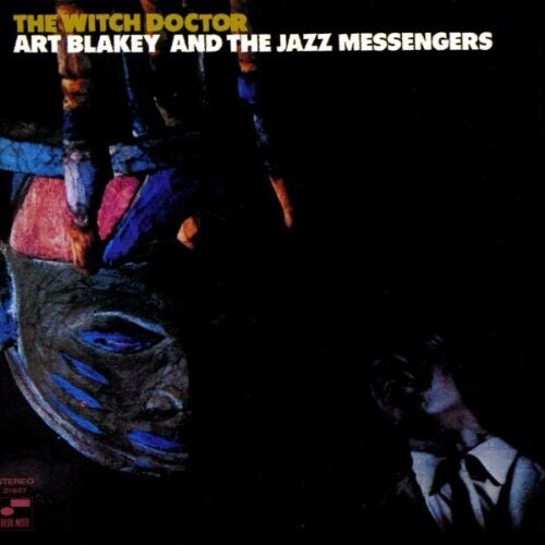 Art Blakey & The Jazz Messengers "The Witch Doctor"