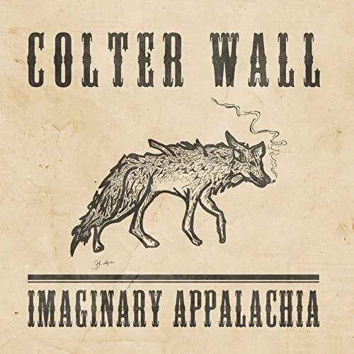 Colter Wall "Imaginary Appalachia"