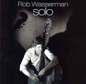 Rob Wasserman "Solo" NM- 1983