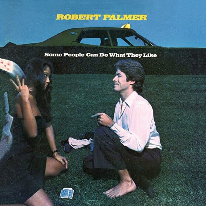 Robert Palmer &quot;Some People Can Do What They Like&quot; VG+ 1976