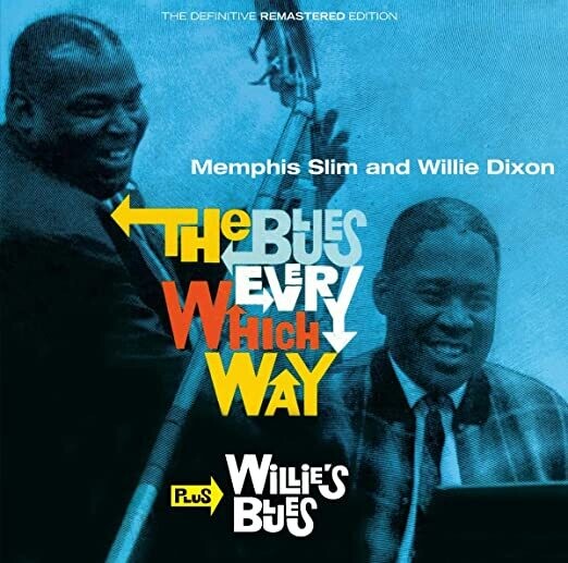 Memphis Slim & Willie Dixon "The Blues Every Which Way" 