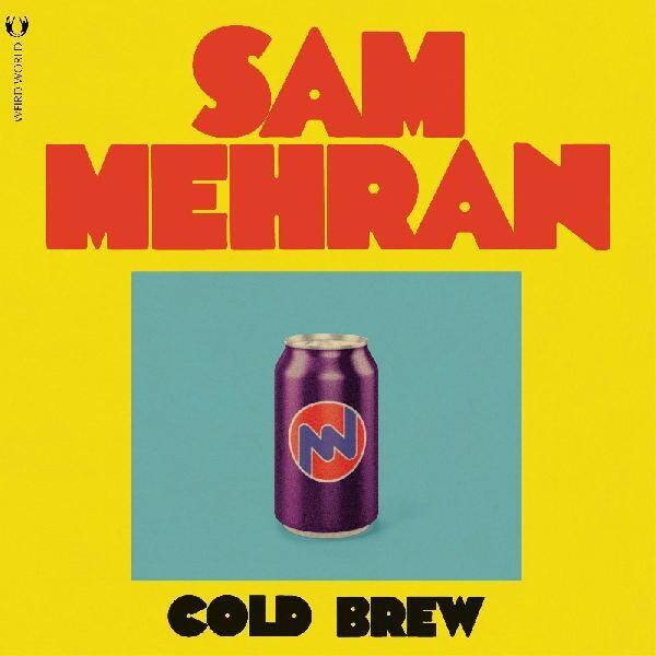 Sam Mehran "Cold Brew"