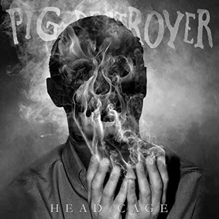 Pig Destroyer "Head Cage"